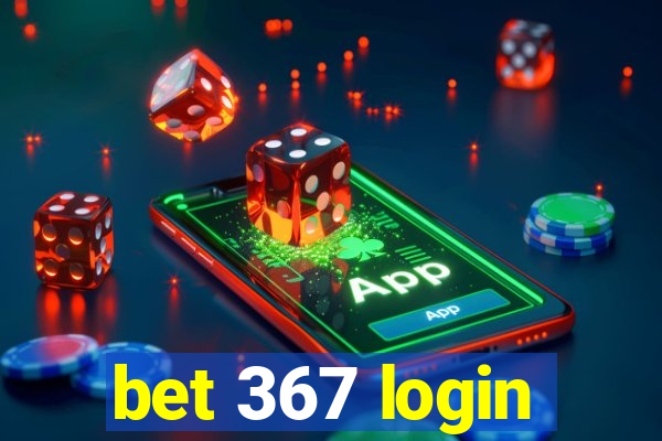 bet 367 login